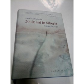 20 DE ANI IN SIBERIA - ANITA NANDRIS-CUDLA